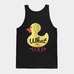 What The Duck Tank Top